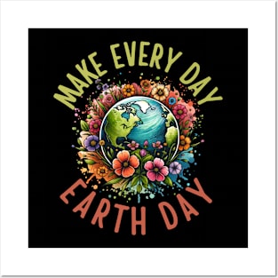 Make Every Day Earth Day Cute Planet Save Environment Women Posters and Art